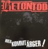 Betontod - Hier Kommt Ärger! (LP)
